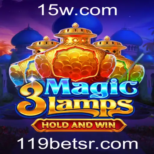 Descubra o Mundo Encantado de 3MagicLamps com 119bet