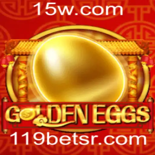 119bet | Explore o Fascinante Mundo do Jogo GoldenEggs e a Plataforma 119bet