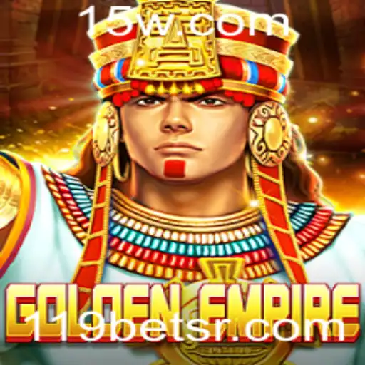119bet | Explorando o Mundo de GoldenEmpire: Regras e Estratégias