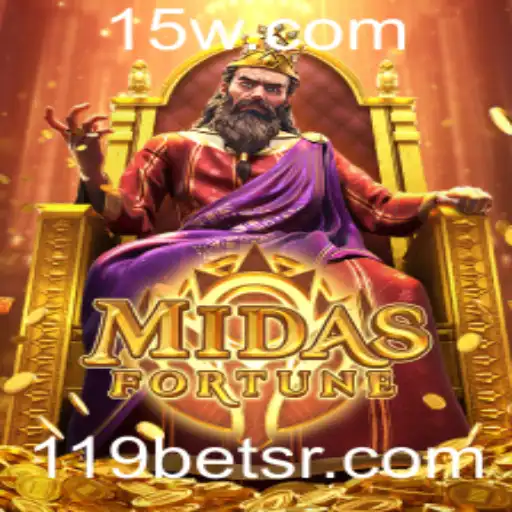 119bet | Descubra o Excitante Jogo MidasFortune com 119bet